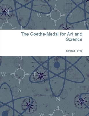 The Goethe-Medal for Art and Science Paperback