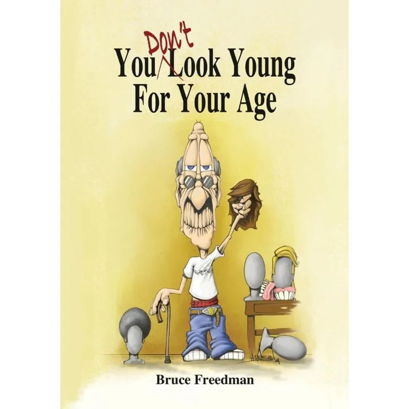 You Dont Look Young for Your Age