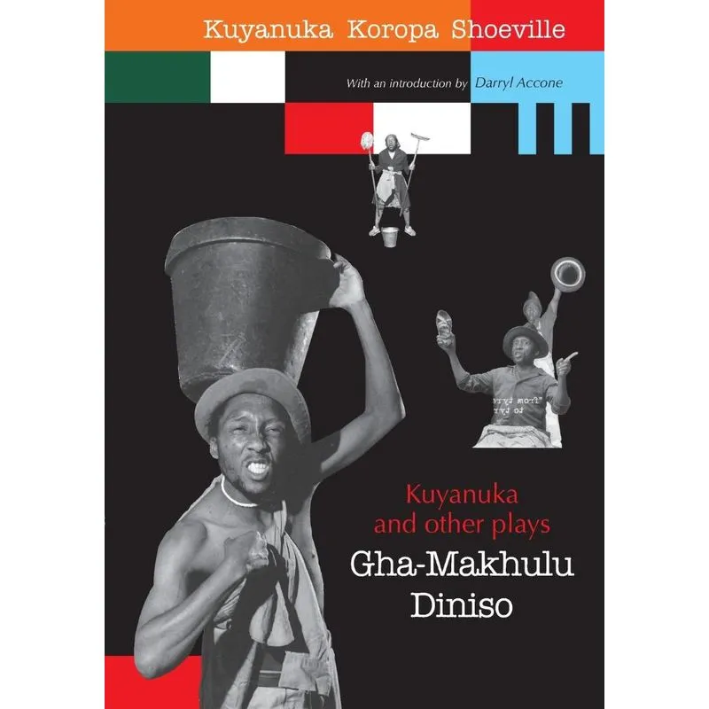 Kuyanuka And Other Plays