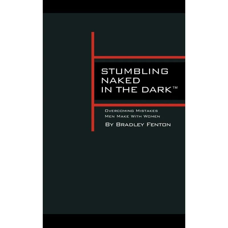 Stumbling Naked in the Dark