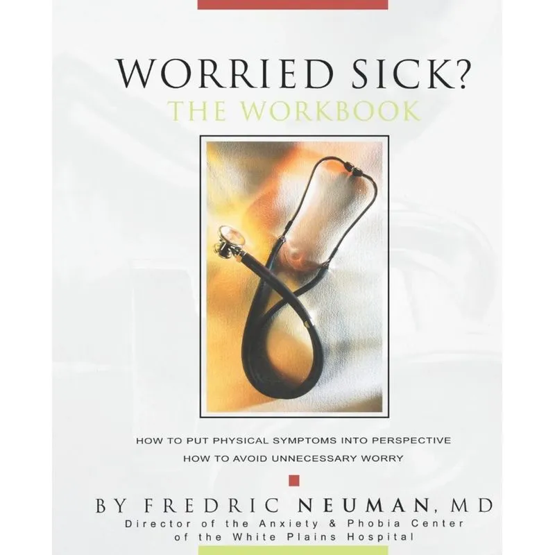 Worried Sick? The Workbook