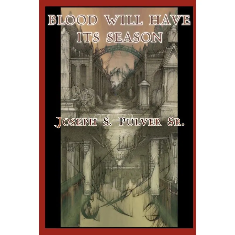 Blood Will Have Its Season