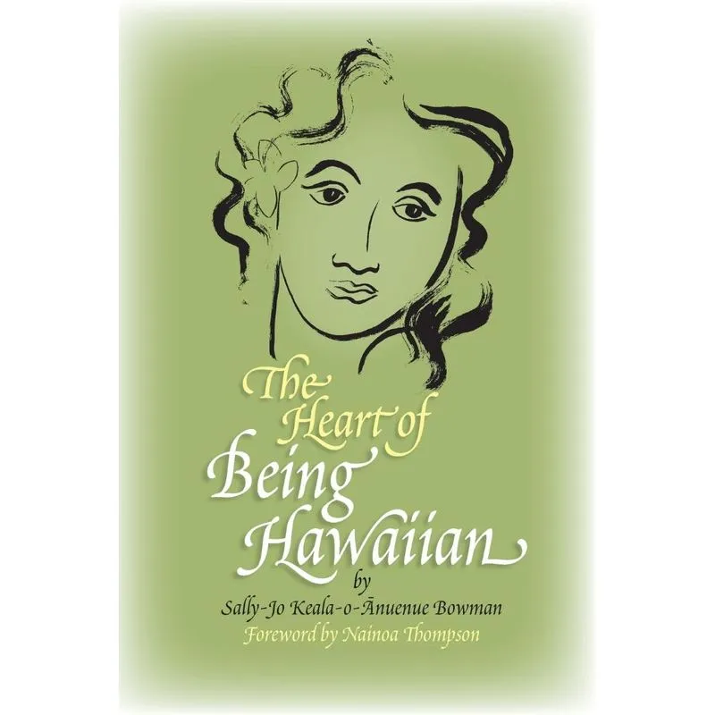 The Heart of Being Hawaiian