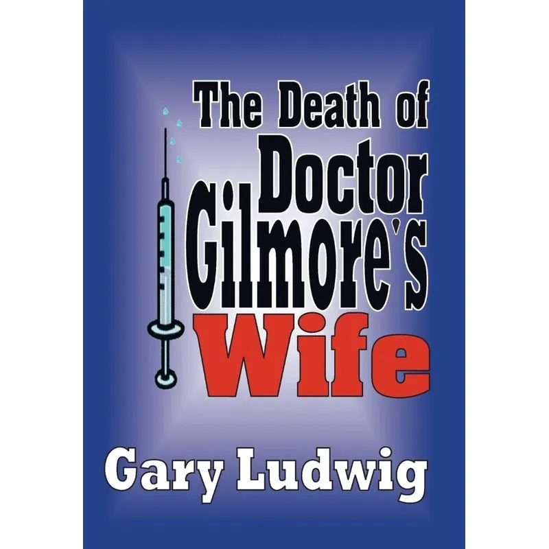 The Death of Doctor Gilmores Wife