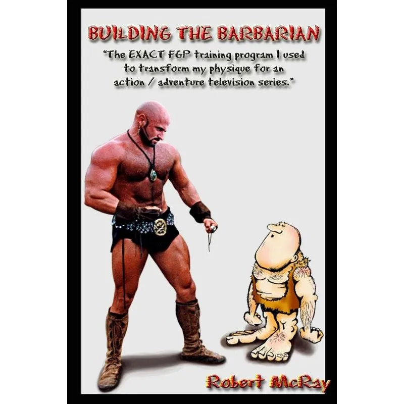 BUILDING THE BARBARIAN