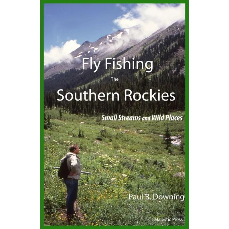 Fly Fishing the Southern Rockies