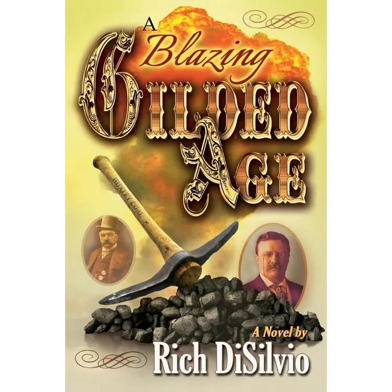 A Blazing Gilded Age