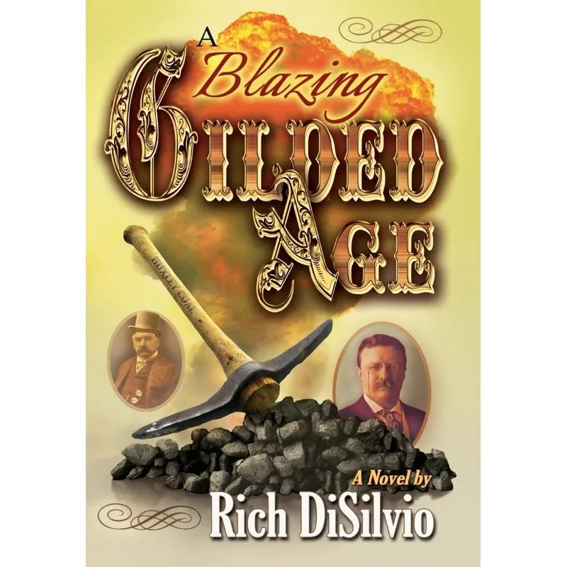A Blazing Gilded Age