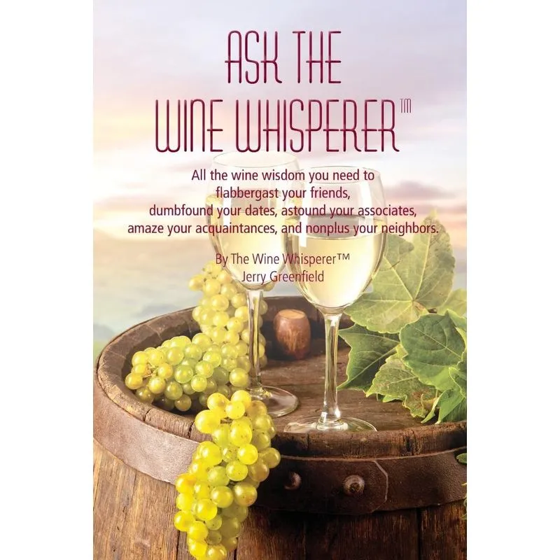 Ask The Wine Whisperer