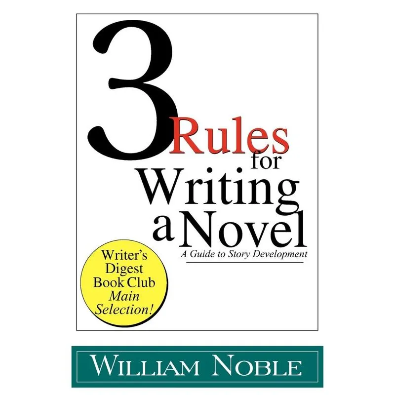 Three Rules for Writing a Novel