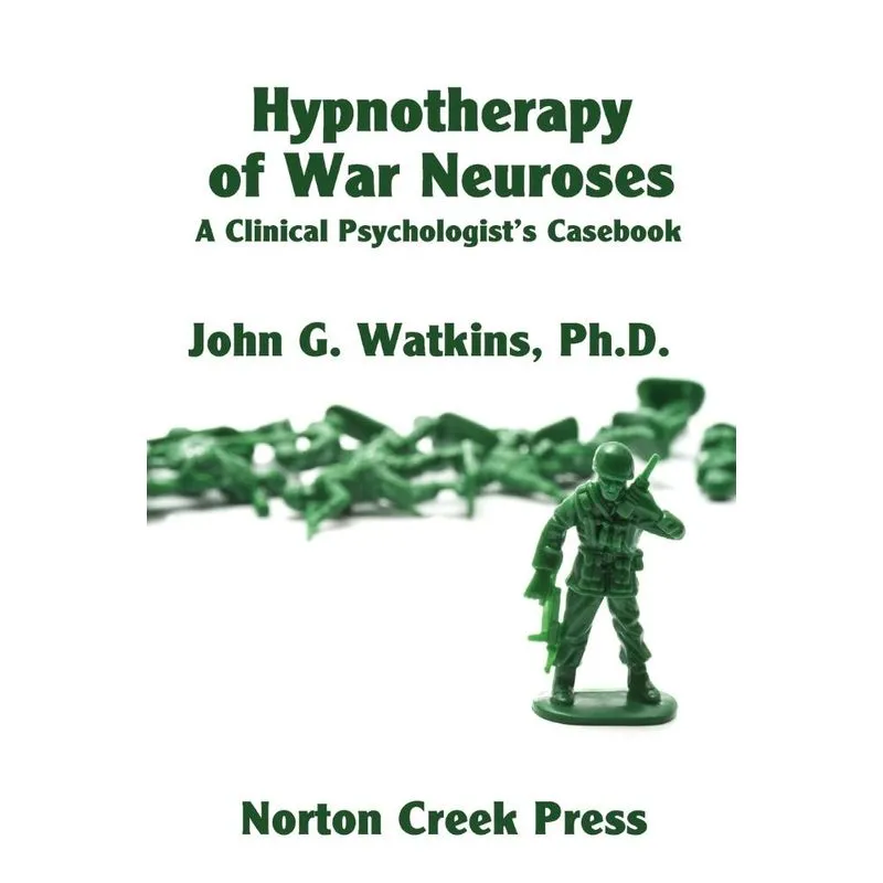 Hypnotherapy of War Neuroses