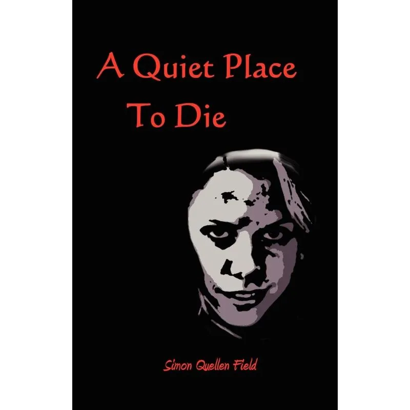 A Quiet Place to Die