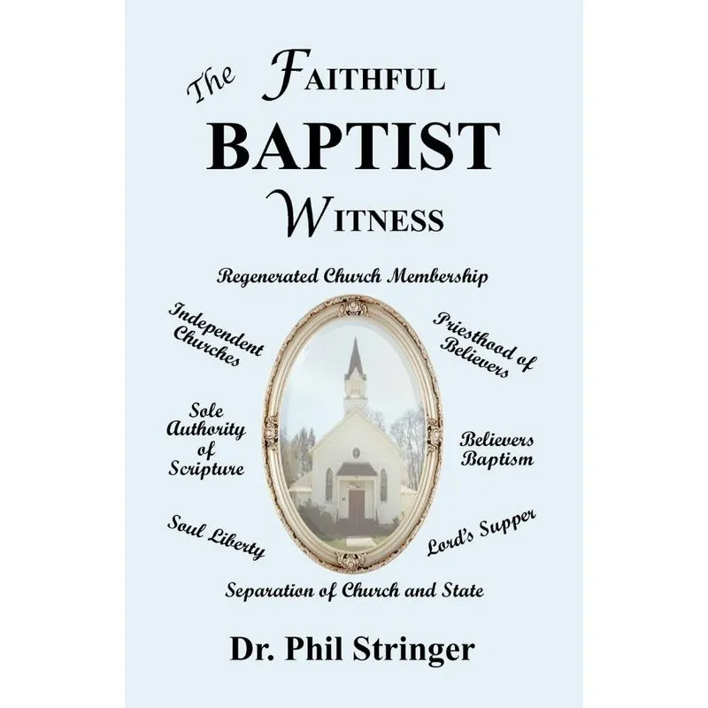 The Faithful Baptist Witness