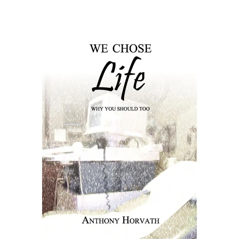 We Chose Life