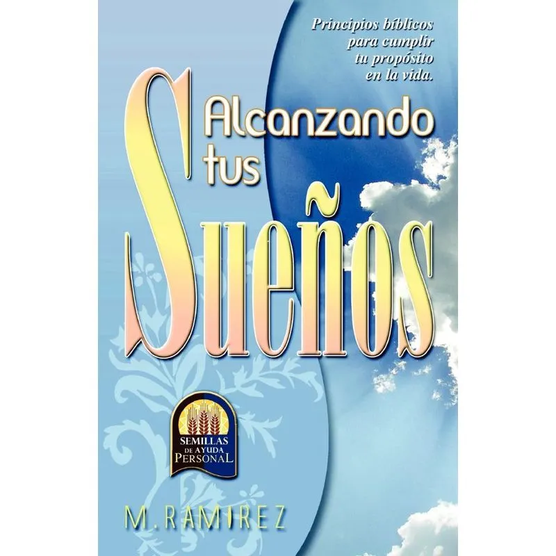 ALCANZANDO TUS SUEÑOS