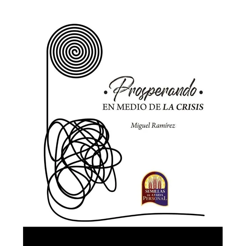 PROSPERANDO EN MEDIO DE LA CRISIS