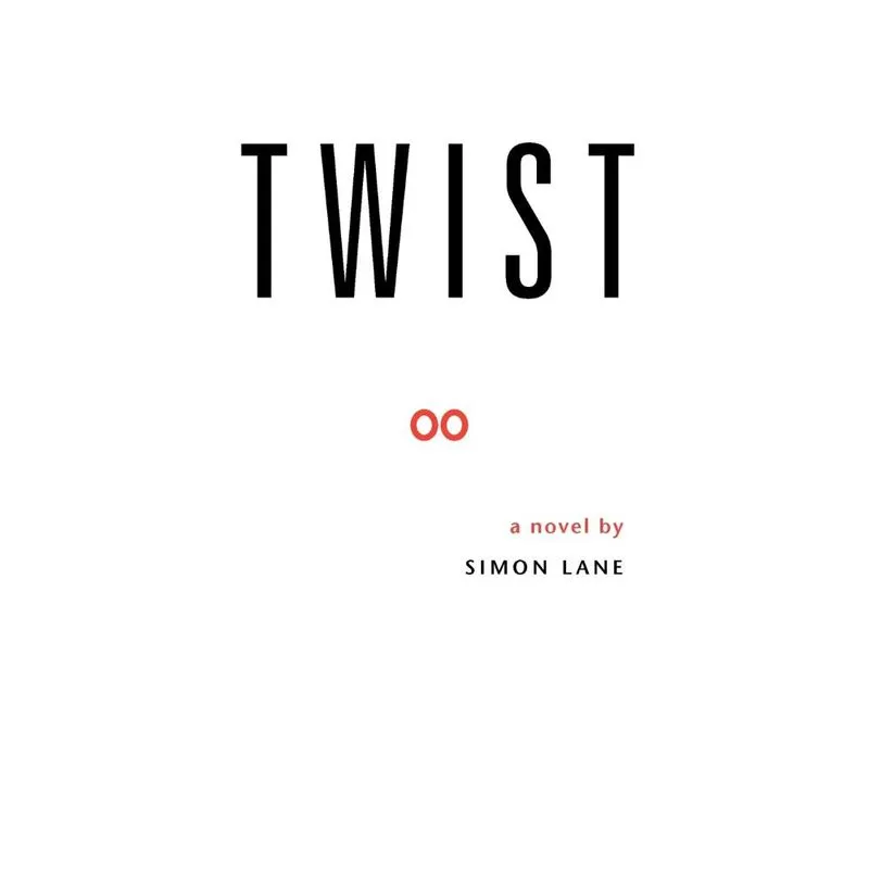 Twist. Twist