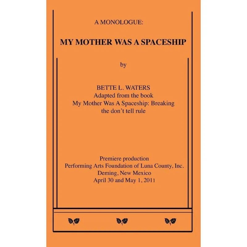 My Mother Was A Spaceship