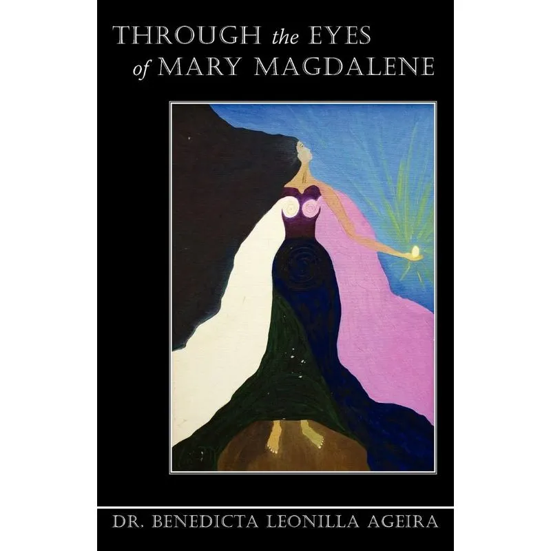 Through The Eyes Of Mary Magdalene