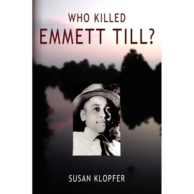 Who Killed Emmett Till