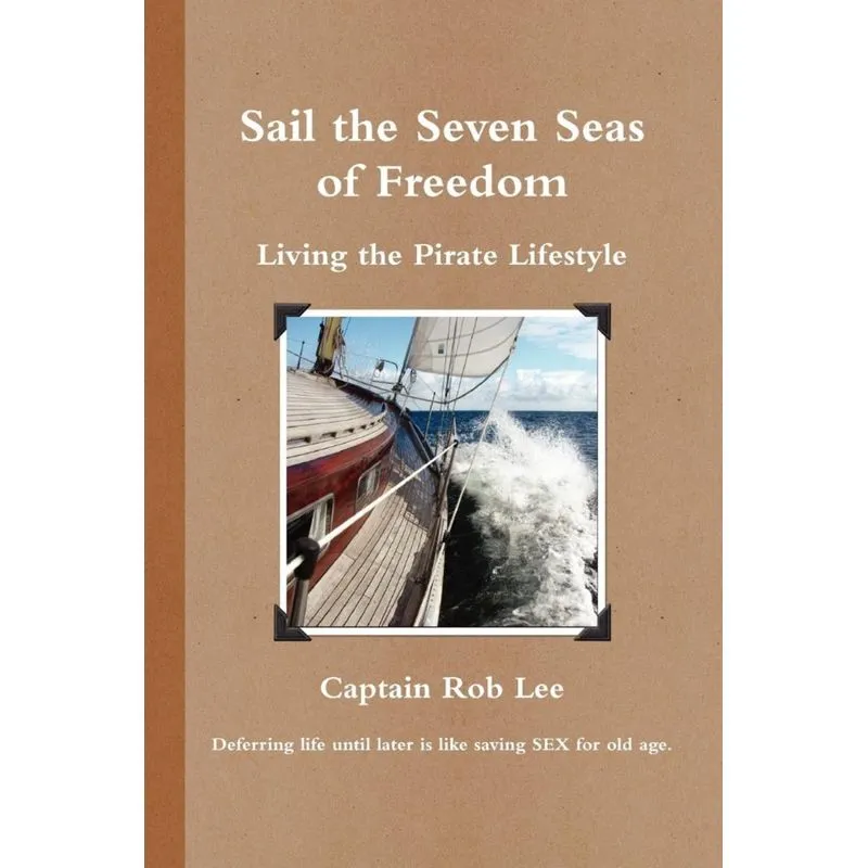 Sail the Seven Seas of Freedom