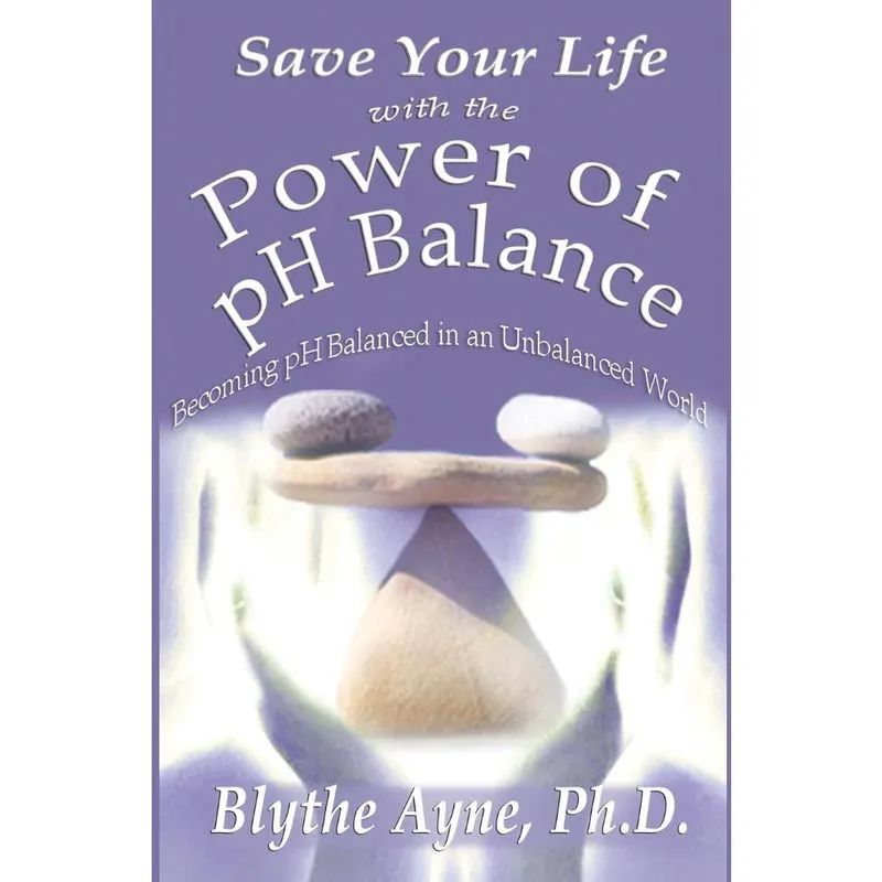 Save Your Life with the Power of pH Balance