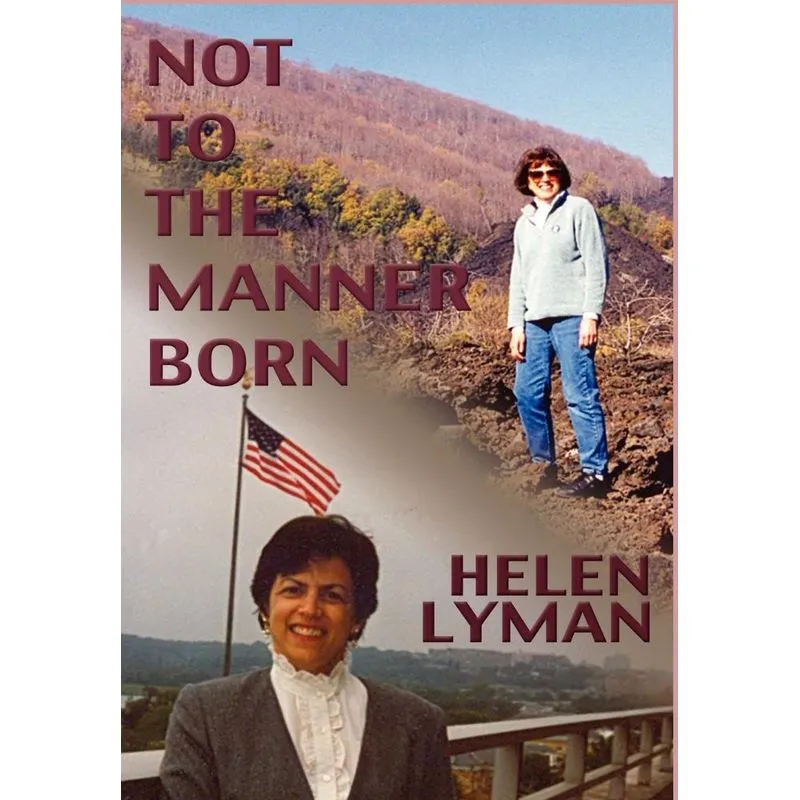 NOT TO THE MANNER BORN