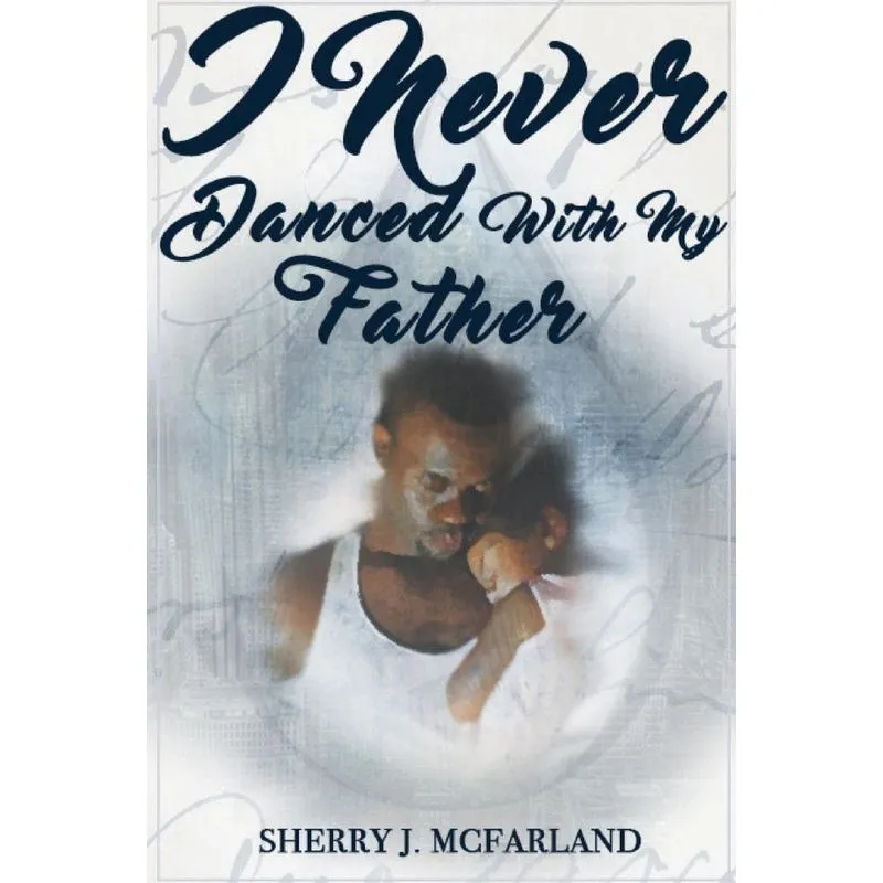 I Never Danced With My Father