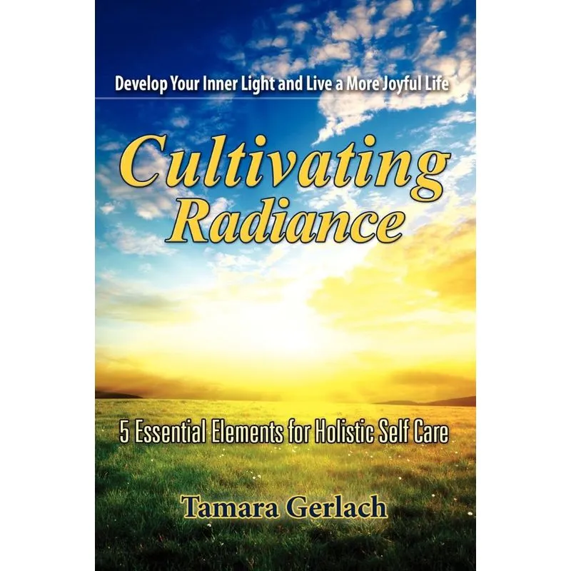 Cultivating Radiance