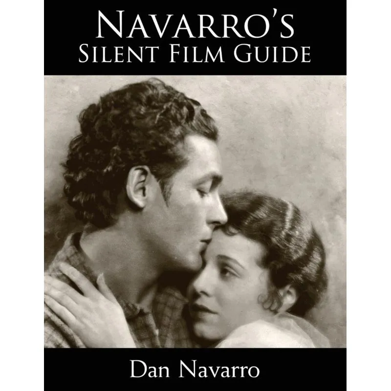 Navarros Silent Film Guide