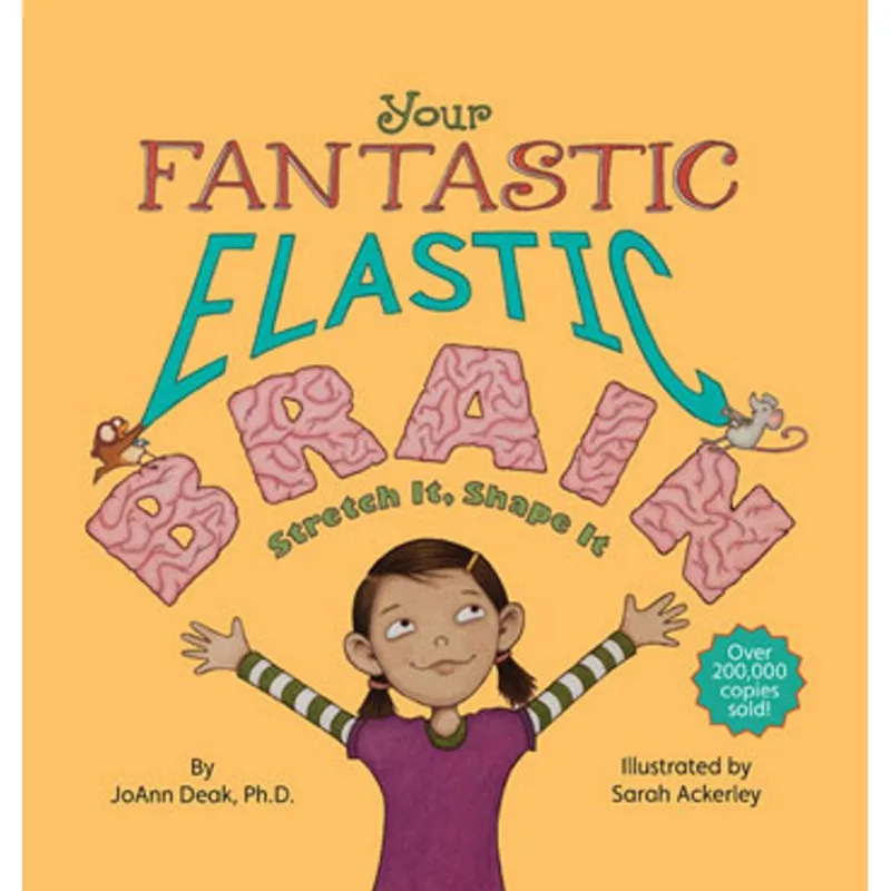 YOUR FANTASTIC ELASTIC BRAIN