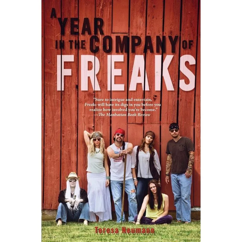 A Year in the Company of Freaks
