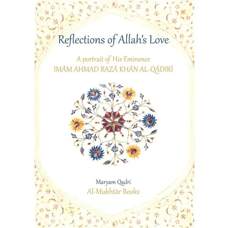 Reflections of Allahs Love