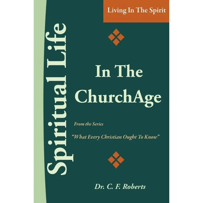Spiritual Life In The Church-age