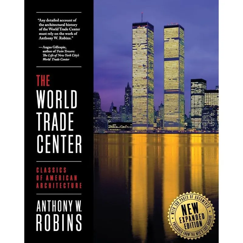 The World Trade Center (Classics of American Architecture)