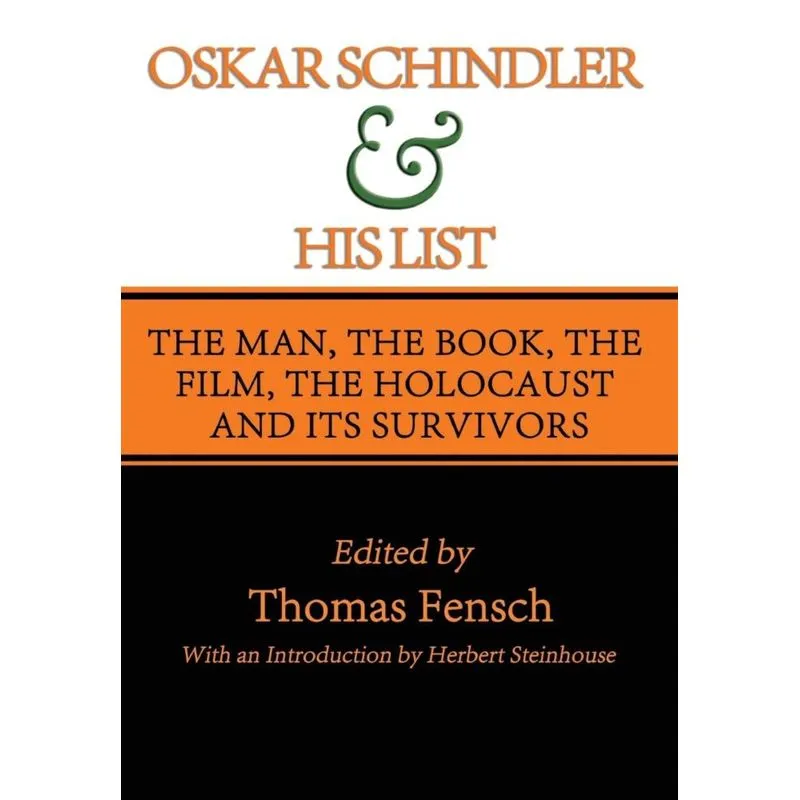 Oskar Schindler and His List