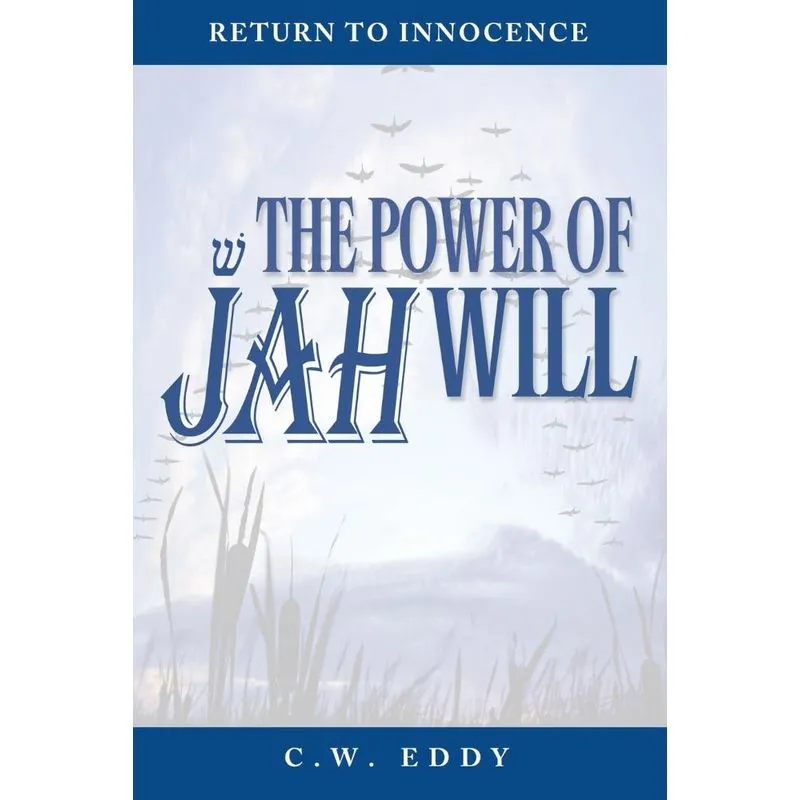 The Power of JAH Will