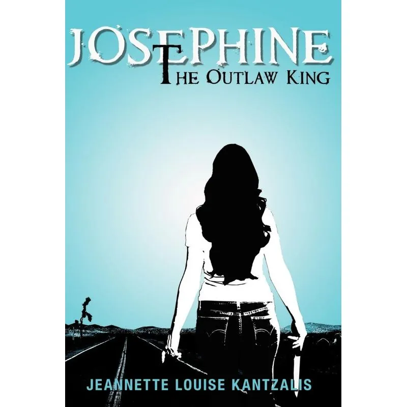 Josephine the Outlaw King