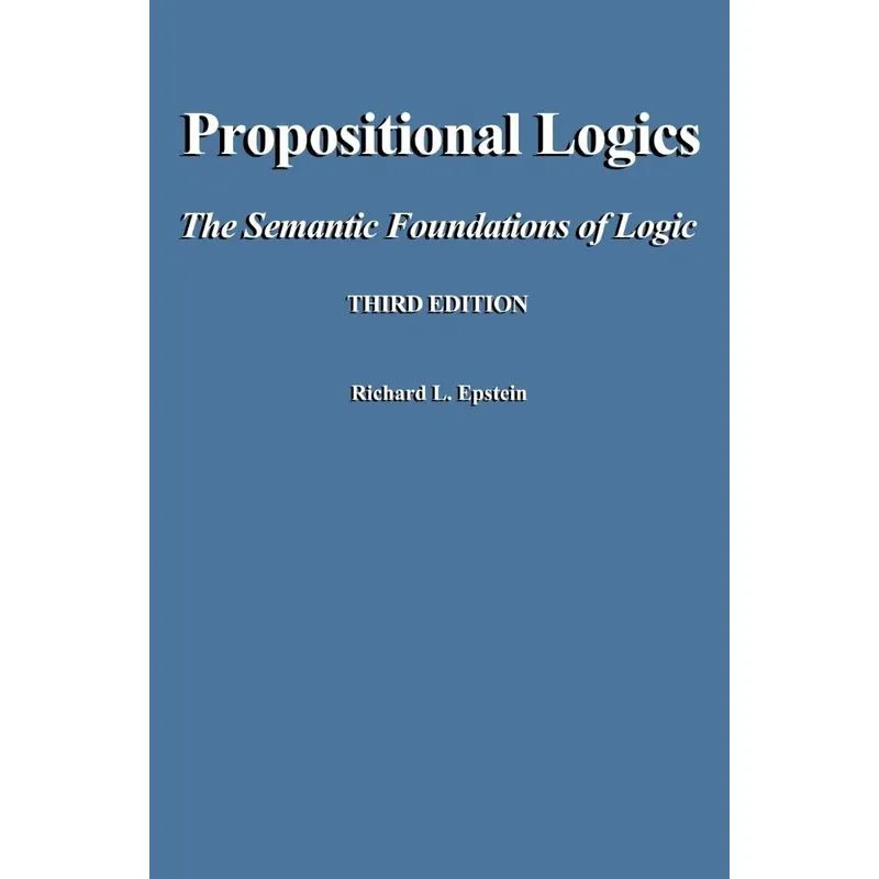 Propositional Logics Third Edition