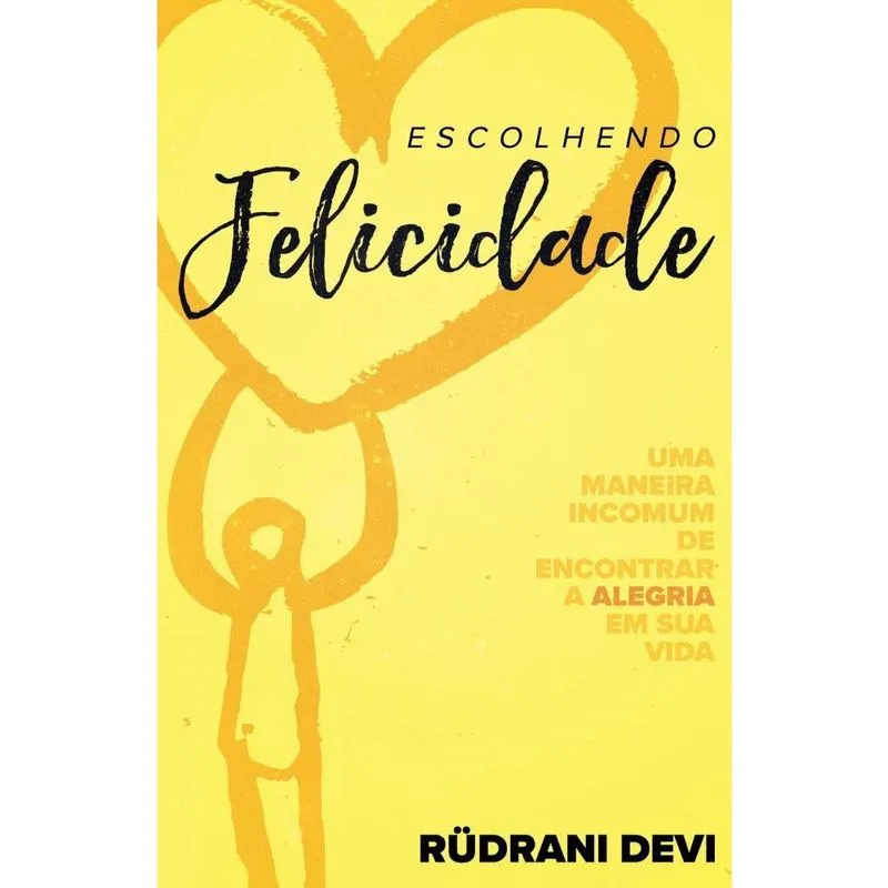 Escolhendo Felicidade