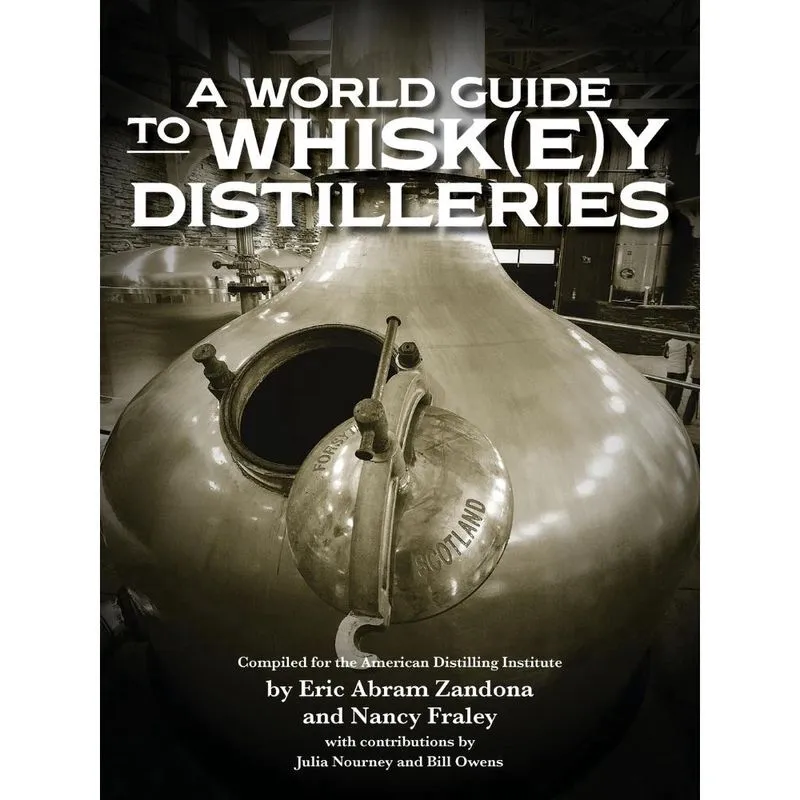 A World Guide to Whisk(e)y Distilleries