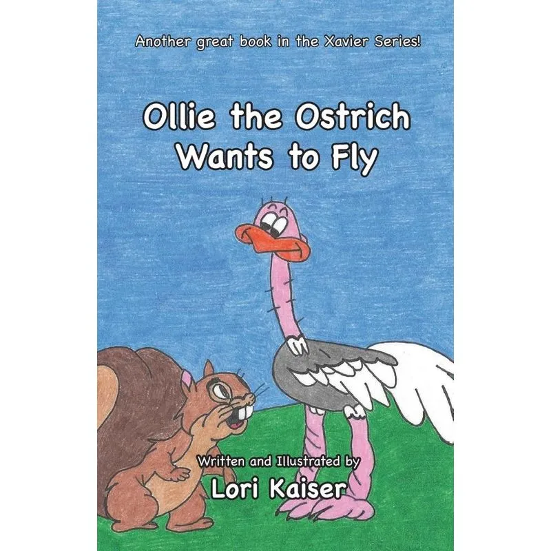 Ollie the Ostrich Wants to Fly