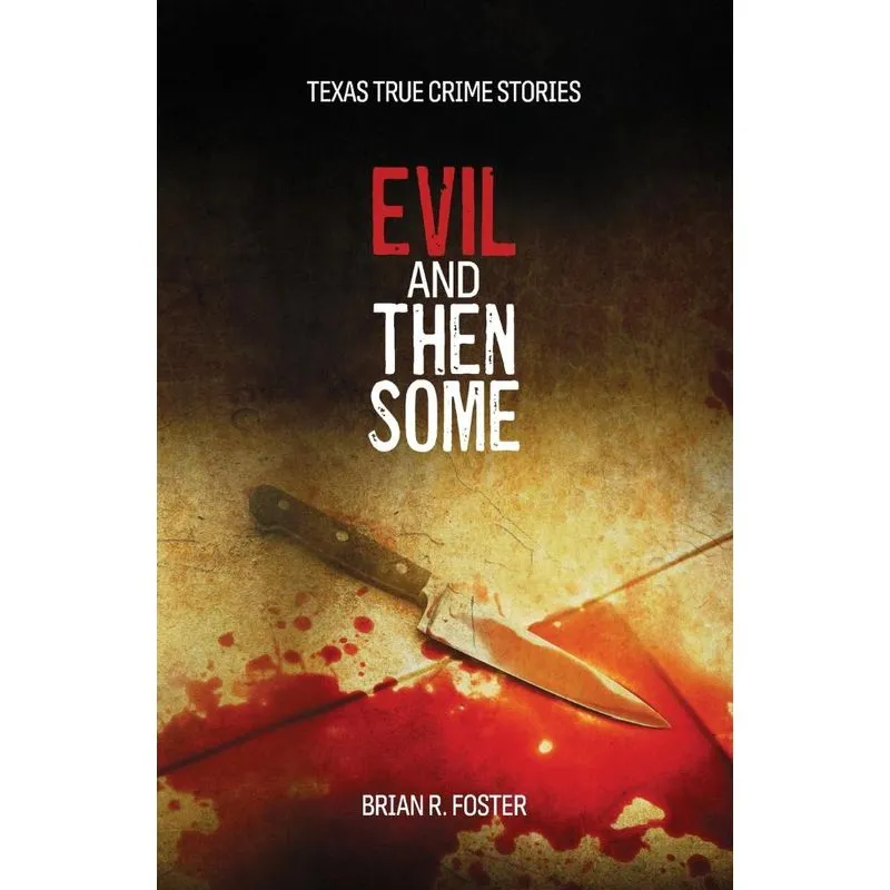 Evil and Then Some
