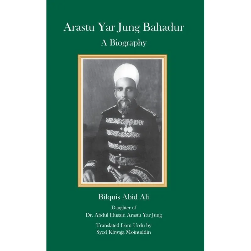 Arastu Yar Jung Bahadur
