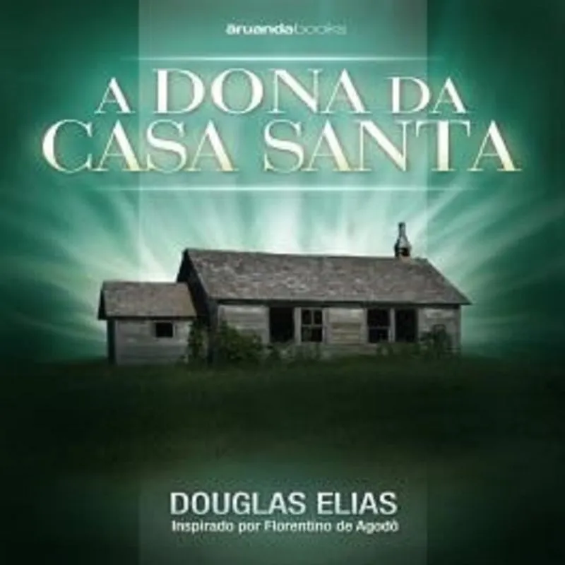 Dona Da Casa Santa, A - Autores