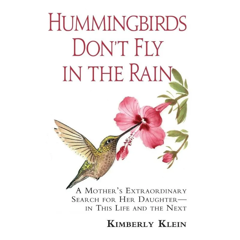 Hummingbirds Dont Fly In The Rain