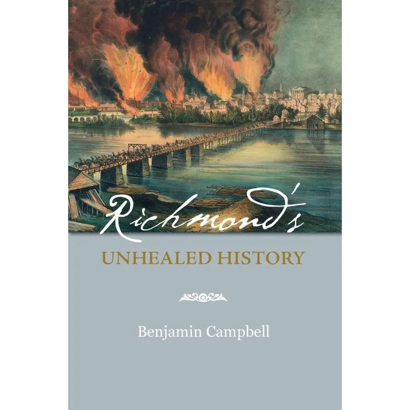 Richmonds Unhealed History