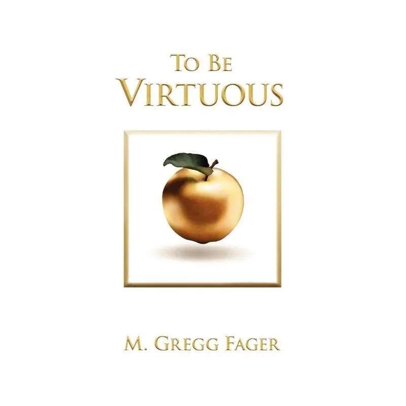 To Be Virtuous, Second Edition