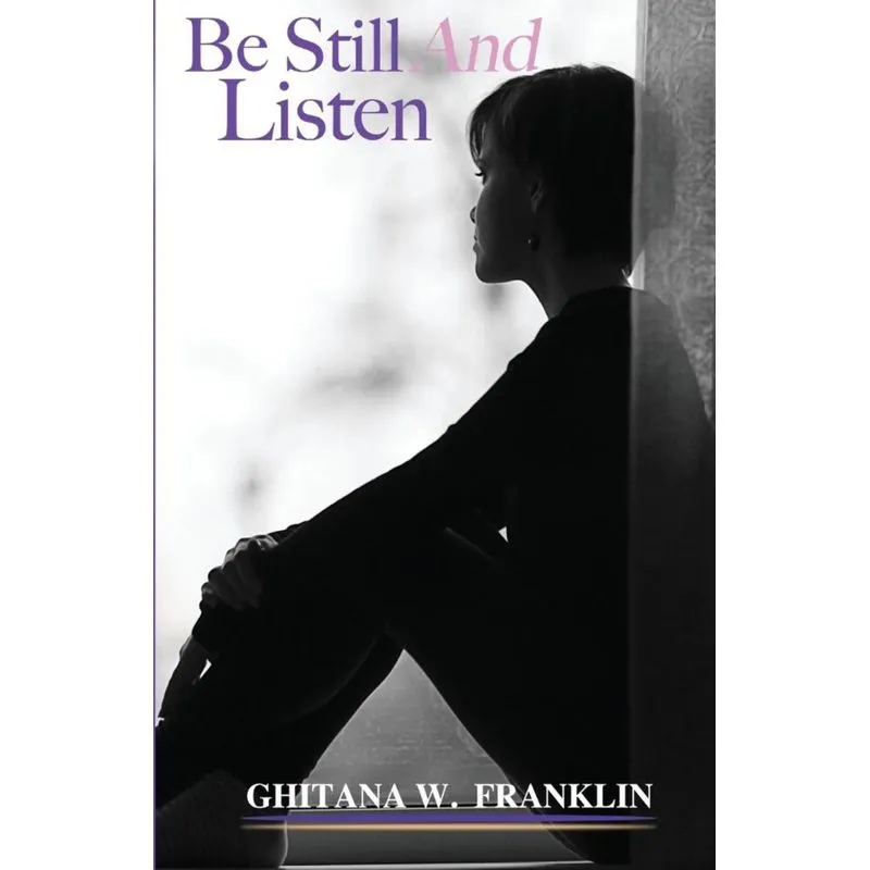 Be Still And Listen
