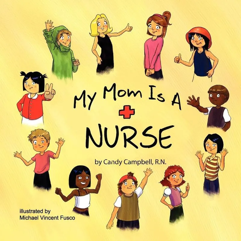 My Mom is a Nurse